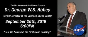 Dr. George Abbey coming to LBJ Museum of San Marcos